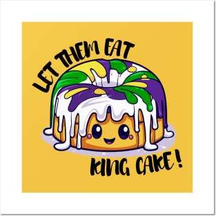 Let them eat king cake! Posters and Art